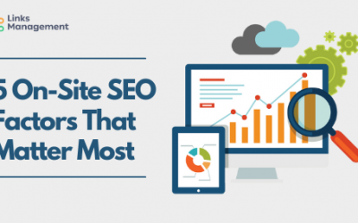 5 On-Site SEO Factors That Matter Most